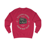 Men's Sweatshirt Old  School Reunion Show me what you got