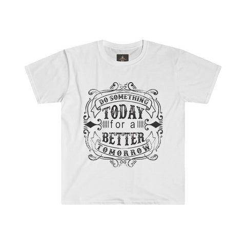 Do Something Today for a Better Tomorrow Men's Fitted Short Sleeve Round Neck Tee - BnG Wear