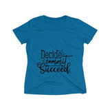 Decide Commit Succeed Women's Heather Wicking Tee - BnG Wear