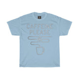Caffine Please | Printed Tshirt round neck - BnG Wear