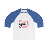Oh no you didn't Women 3/4 Sleeve Tee - BnG Wear
