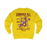 Men's Sweatshirt Conquer All Be Stronger Everyday