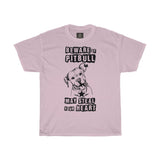 Beware of Pitbull May Steal Your HeartTshirt round neck - BnG Wear