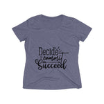 Decide Commit Succeed Women's Heather Wicking Tee - BnG Wear