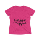 Gym Now Wine Later Women's Heather Wicking Tee - BnG Wear
