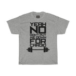 Don't Put me down for Cardio Printed Tshirt round neck - BnG Wear