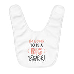 Fleece Baby Bib | Baby Shower | I'm going to be a big sister - BnG Wear
