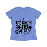 Top Knots and Squats Women's Heather Wicking Tee - BnG Wear