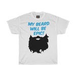 my-beard-will-be-epic-printed-tshirt-round-neck