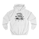 Make Today Amazing women hoodie - BnG Wear