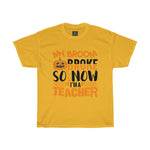 my broom broke so now im a teacher halloween classic t shirt