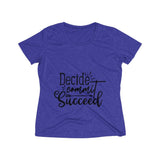 Decide Commit Succeed Women's Heather Wicking Tee - BnG Wear