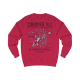 Men's Sweatshirt Conquer All Be Stronger Everyday