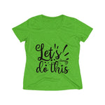 Lets do this Women's Heather Wicking Tee - BnG Wear