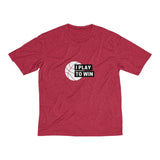 Men's Heather Dri-Fit Tee | I Play To Win - BnG Wear
