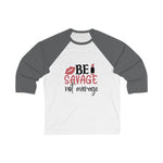 Be Savage Not Average Women 3/4 Sleev Tee - BnG Wear
