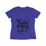 Sore But Worth It Women's Heather Wicking Tee - BnG Wear