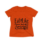 Eat Like you Love Yourself Women's Heather Wicking Tee - BnG Wear
