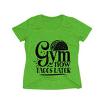 Gym Now Tacos Later Women's Heather Wicking Tee - BnG Wear