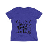 Lets do this Women's Heather Wicking Tee - BnG Wear