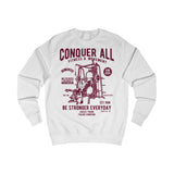 Men's Sweatshirt Conquer All Be Stronger Everyday