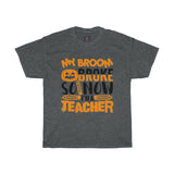 my broom broke so now im a teacher halloween classic t shirt