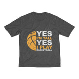Men's Heather Dri-Fit Tee | Yes I'M Tall Yes I Play BasketBall - BnG Wear