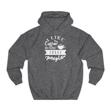 I like coffee and may be three people women hoodie - BnG Wear