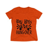 My Legs Are Hangover Women's Heather Wicking Tee - BnG Wear