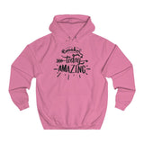 Make Today Amazing women hoodie - BnG Wear