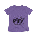 Live Deep Love Deep Squat Deep Women's Heather Wicking Tee - BnG Wear