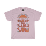 All under the same sun| Printed Tshirt round neck - BnG Wear