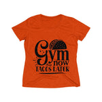 Gym Now Tacos Later Women's Heather Wicking Tee - BnG Wear