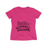 Decide Commit Succeed Women's Heather Wicking Tee - BnG Wear