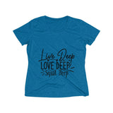 Live Deep Love Deep Squat Deep Women's Heather Wicking Tee - BnG Wear
