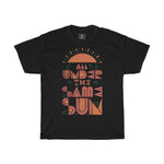 All under the same sun| Printed Tshirt round neck - BnG Wear