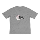 Men's Heather Dri-Fit Tee | I Play To Win - BnG Wear