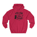 Follow Your Dream women hoodie - BnG Wear