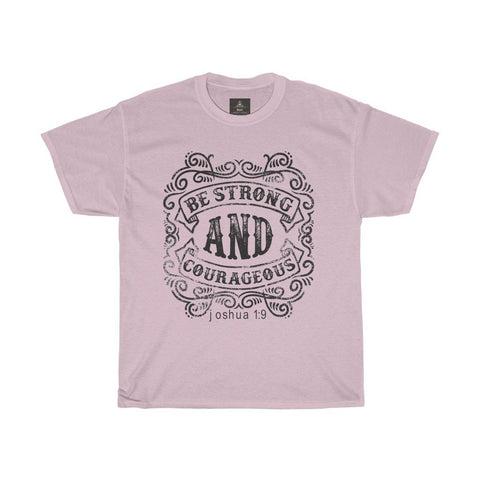 Be Strong and Courageous | Printed Tshirt round neck - BnG Wear