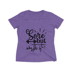 Sore But Worth It Women's Heather Wicking Tee - BnG Wear