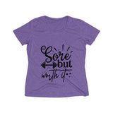 Sore But Worth It Women's Heather Wicking Tee - BnG Wear