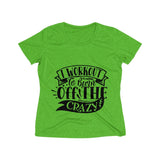 I workout to burn off the crazy Women's Heather Wicking Tee - BnG Wear