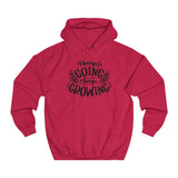 Keep Going Keep Growing women hoodie - BnG Wear