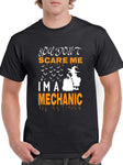 You Don't scare me I'M a Mechanic Halloween Classic Unisex T-SHIRT