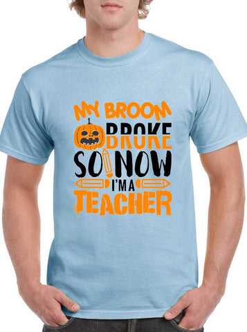 My Broom Broke so now I'm a teacher Halloween Classic Unisex T-SHIRT